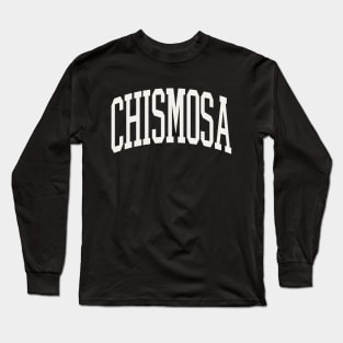 Chismosa Latina Spanish Latino Hispanic Mexican Long Sleeve T-Shirt